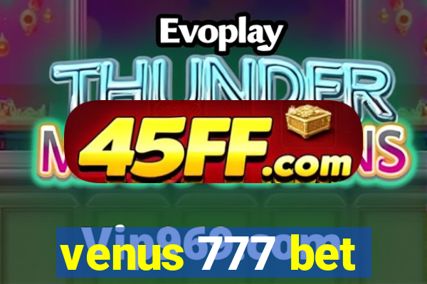 venus 777 bet